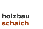 Holzbau Schaich